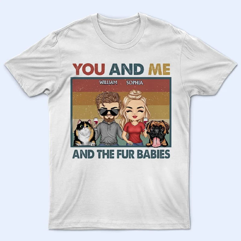 You & Me And The Fur Babies Dogs Cats Couples - Anniversary, Birthday Gift For Spouse, Husband, Wife, Boyfriend, Girlfriend - Personalized Custom T Shirt Chenille Blend Fleece Blend Nylon Blend