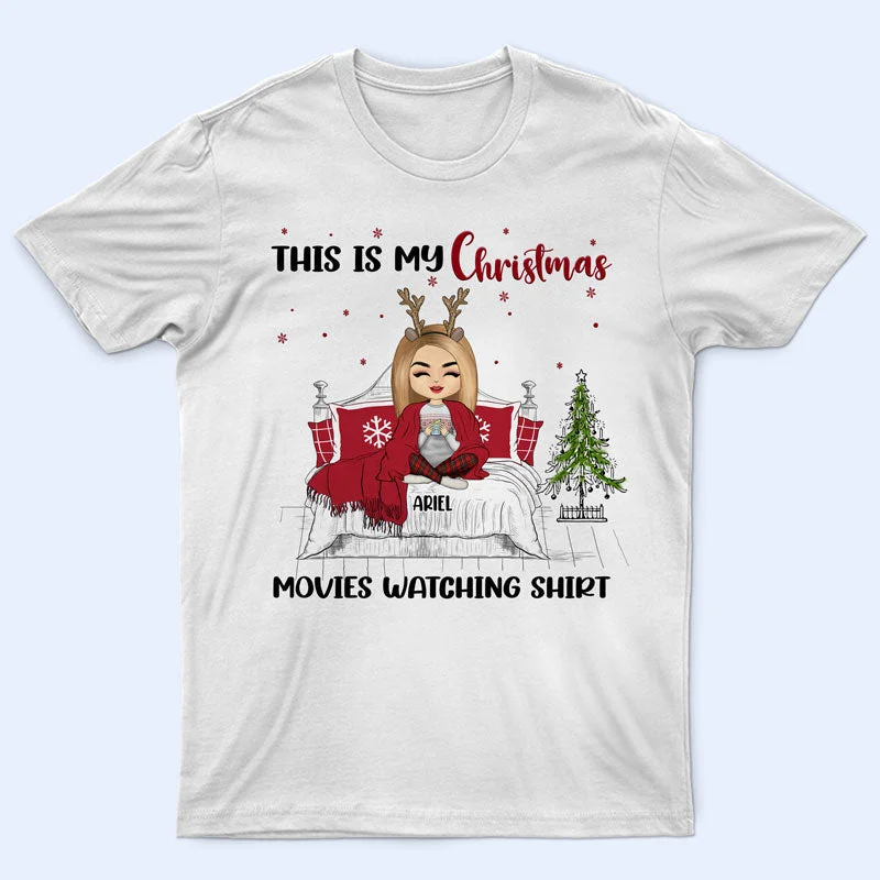 Christmas Chibi Girl My Christmas Movie Watching Shirt - Personalized Custom T Shirt Modern Contemporary Chic