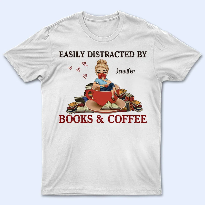 Chibi Girl Easily Distracted By Books & Coffee - Personalized Custom T Shirt Terry Blend Velvet Blend Canvas Blend