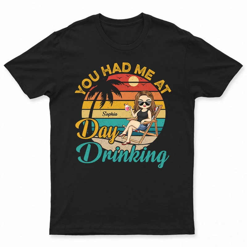 You Had Me At Day Drinking Retro Beach Girl - Personalized Custom T Shirt Oversized T-Shirt Spandex breathable