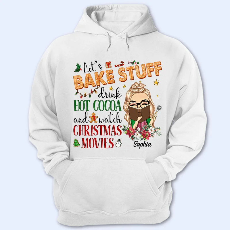 Let's Bake Stuff Drink Hot Cocoa And Watch Christmas Movies - Gift For Woman - Personalized Custom T Shirt Real Fur Shearling Chenille