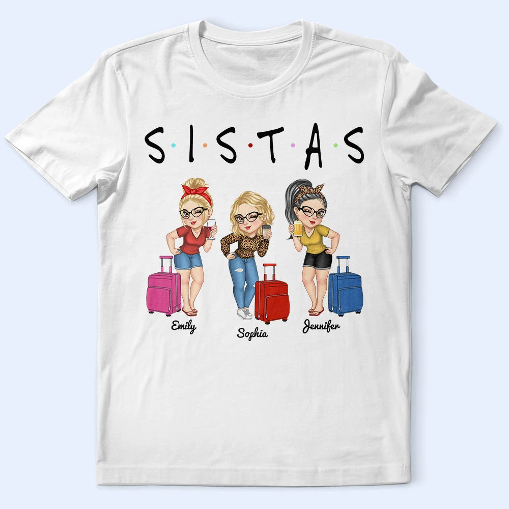 Sistas Besties Travel Together - Personalized T Shirt Spandex Blend Rayon Blend Denim Blend