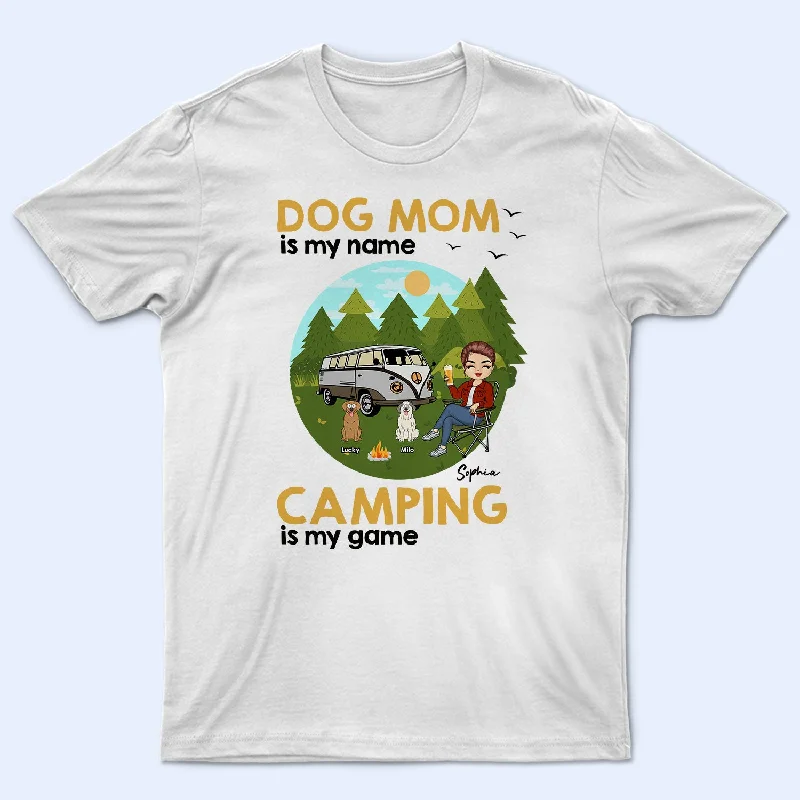 Camping Is My Game - Gift For Dog Mom - Personalized T Shirt Wool Fabric Cashmere Fabric Tweed Fabric